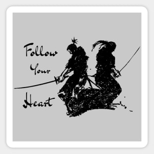 Follow Your Heart Samurai Warrior Black on White Magnet